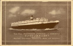 Sister Ships, Algonquin, Cherokee and Seminole - Clyde-Mallory Lines Postcard