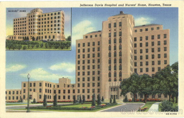 Jefferson Davis Hospital And Nurses Home Houston Texas