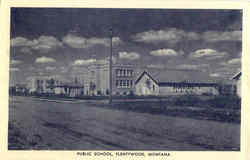 Public School Plentywood, MT Postcard Postcard