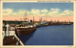 Ocean Going Steamers in Port Beaumont, TX Postcard Postcard Postcard