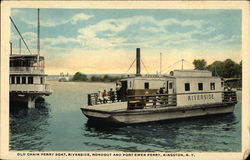 Old Chain Ferry Boat, Riverside, Rondoutand Port Ewen Ferry Kingston, NY Postcard Postcard Postcard