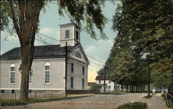 Mechanics Hall, Wharehousepoint East Windsor Connecticut