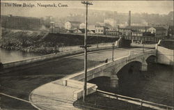 The New Bridge Naugatuck, CT Postcard Postcard Postcard