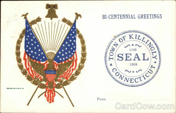 Bi-Centennial Greetings 1708-1908 Killingly Connecticut