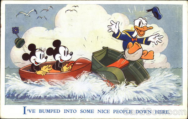 I've bumped into some nice people down here Disney