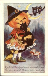 Don't let the ghosts and witches fret you, For not one of them can get you Postcard