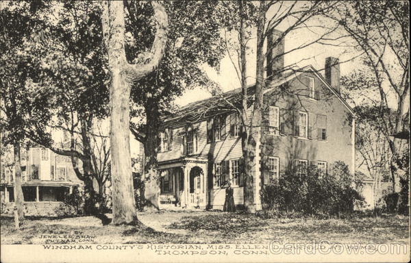 Windham County's Historian, Miss Ellen D. Larned at Home Thompson Connecticut