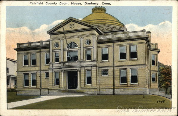 Fairfield County Court House Danbury Connecticut