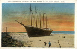 Schooner "Nancy" on the Sands Nantasket Beach, MA Postcard Postcard Postcard