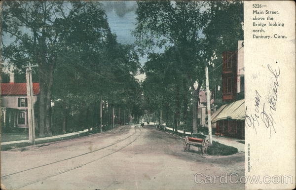 Main Street above the Bridge, looking North Danbury Connecticut