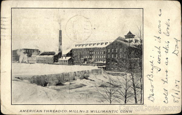 American Thread Co., Mill No. 2 Willimantic Connecticut