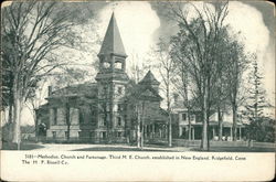 Methodist Church and Parsonage - Third M.E. Church Ridgefield, CT Postcard Postcard Postcard