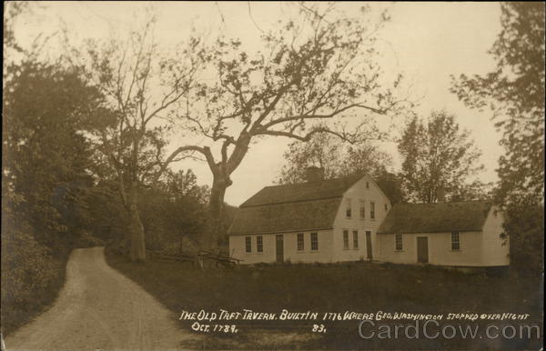 The Old Taft Tavern, Built 1776 Uxbridge Massachusetts