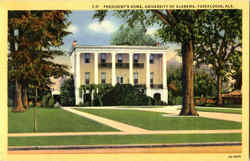 President's Home , University of Alabama Postcard