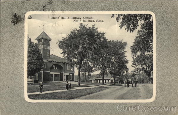 Union Hall & Railway Station North Billerica Massachusetts