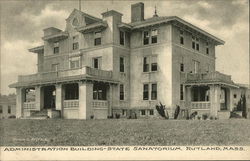 State Sanatorium - Administration Building Postcard