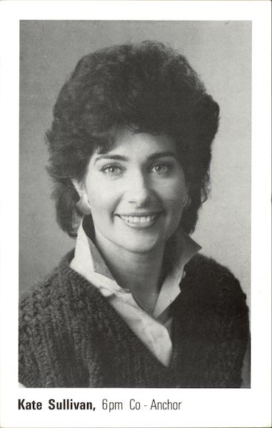 Kate Sullivan, 6pm Co-Anchor Modern (1970's to Present)