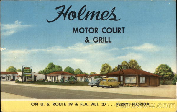 Holmes Motor Court & Grill Perry Florida