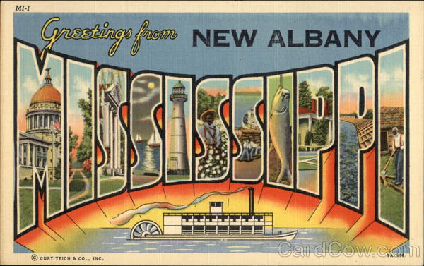 Greetings From New Albany Mississippi