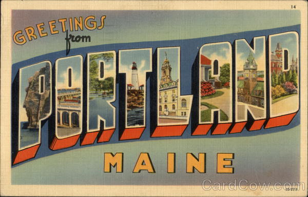 Greetings from Portland Maine