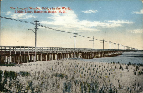 The Longest Wooden Bridge in the World Hampton Beach New Hampshire
