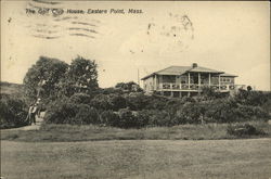 The Golf club House, Eastern Point Postcard