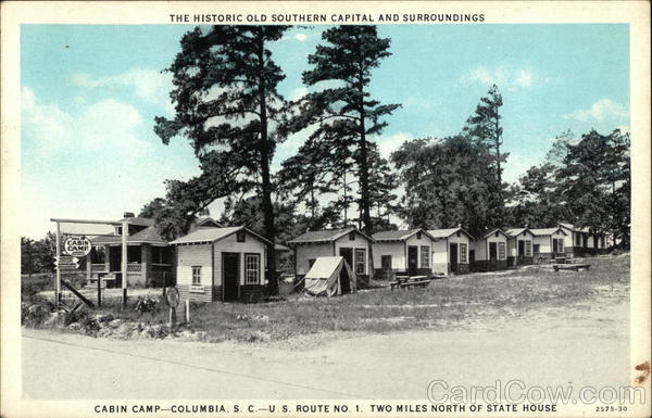 The Historic Old Southern Capital and Surroundings - Cabin Camp, U.S. Route No. 1 Columbia South Carolina