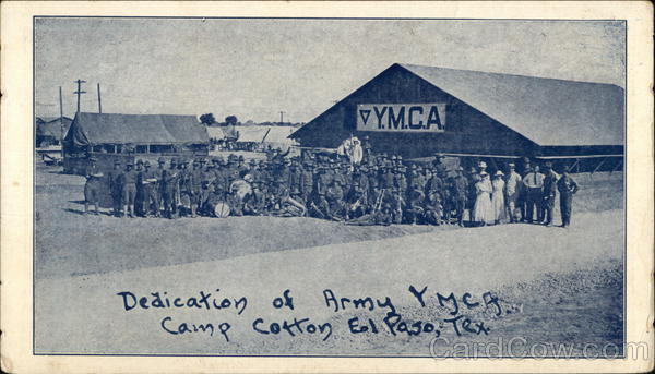 Dedication of Army Y.M.C.A., Camp Cotton El Paso Texas