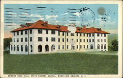 State Normal School - Edward Russ Hall Montclair Heights, NJ Postcard Postcard Postcard