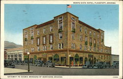 Monte Vista Hotel - Gateway to Scenic Wonders of Northern Arizona Postcard