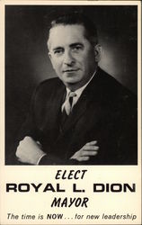 Elect Royal L. Dion Mayor Postcard