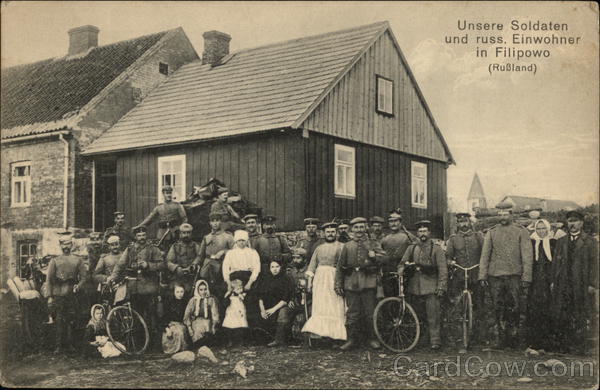 Unsere Soldaten und russ. Einwohner in Filipowo Feldpost Poland