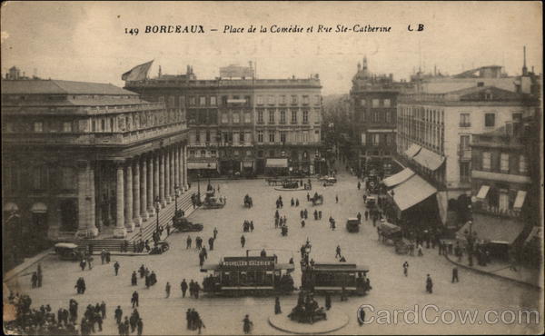 Place de la Comedie et Rue Ste-Catherine Bordeaux France