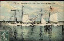 Dunerque -- Depart des Goelettes Islanaises Postcard