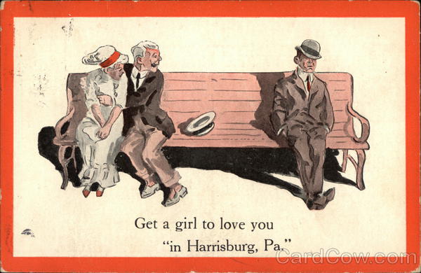 Get a girl to love you in in Harrisburg, Pa. Pennsylvania