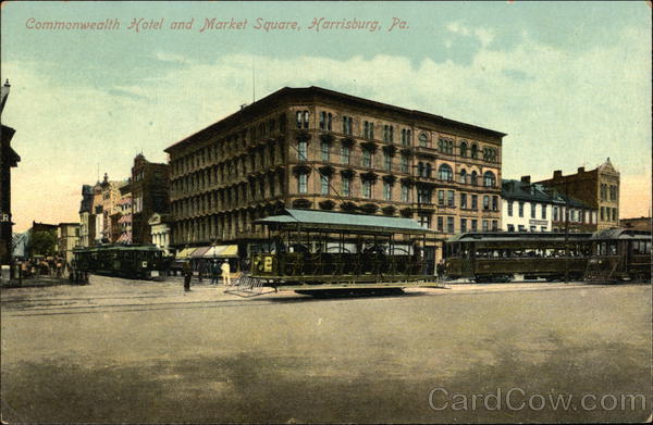 Commonwealth Hotel and Market Square Harrisburg Pennsylvania
