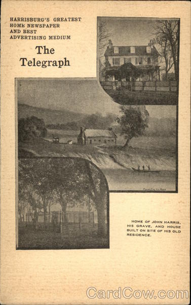 Home of John Harris, His Grave, and House Built on Site of His Old Residence Harrisburg Pennsylvania
