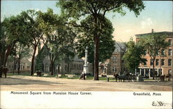 Monument Square from Maonsion House Corner Greenfield, MA Postcard Postcard Postcard