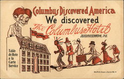 Columbus Discovered America, We discovered The Columbus Hotel Postcard