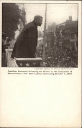 President Roosevelt Delivering the Address at the Dedication of Pennsylvania's New State Capitol Postcard