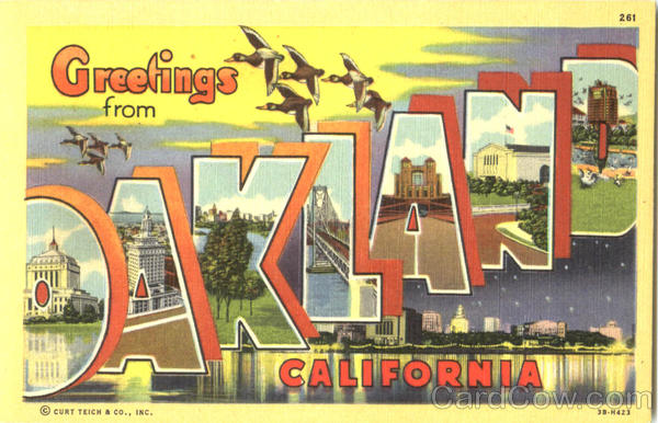 Greetings From Oakland California