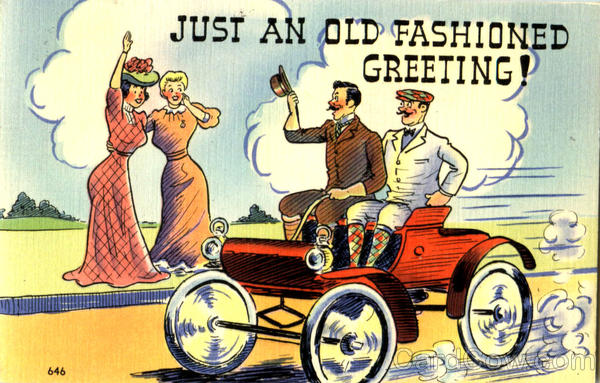 Just An Old Fashioned Greeting! Cars