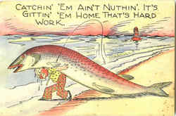 Catchin' 'Em Ain't Nuthin'... Postcard