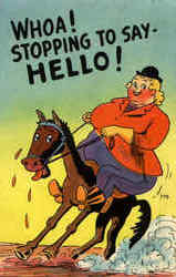 Whoa! Stopping To Say Hello! Cowboy Western Postcard Postcard
