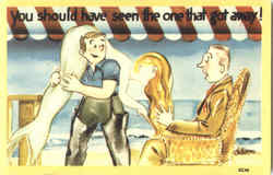 You Should Have Seen The One That Got Away! Postcard