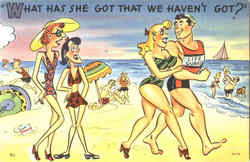 What Has She Got That We Haven't Got? Postcard