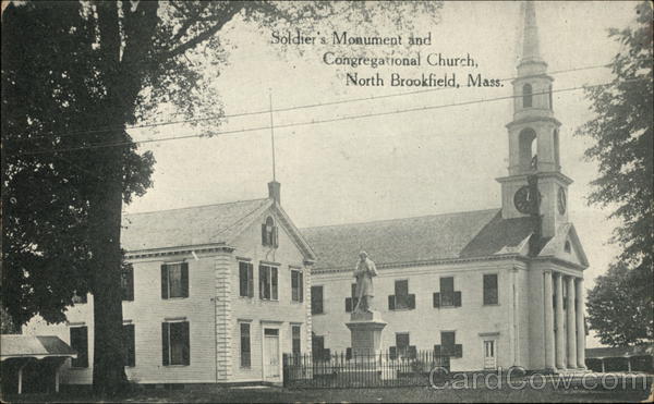 Soldier's Monument and Congregational Church North Brookfield Massachusetts