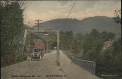 Middle Bridge and Mt. Tom Woodstock, VT Postcard Postcard Postcard