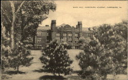 Main Hall, Harrisburg Academy Postcard
