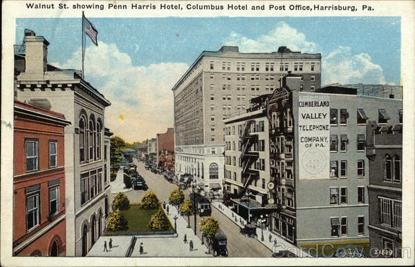 Walnut St. Showing Penn Harris Hotel, Columbus Hotel and Post Office Harrisburg Pennsylvania